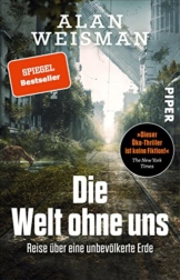 Die Welt ohne uns von Alan Weisman