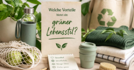 Welche Vorteile bietet ein grüner Lebensstil?